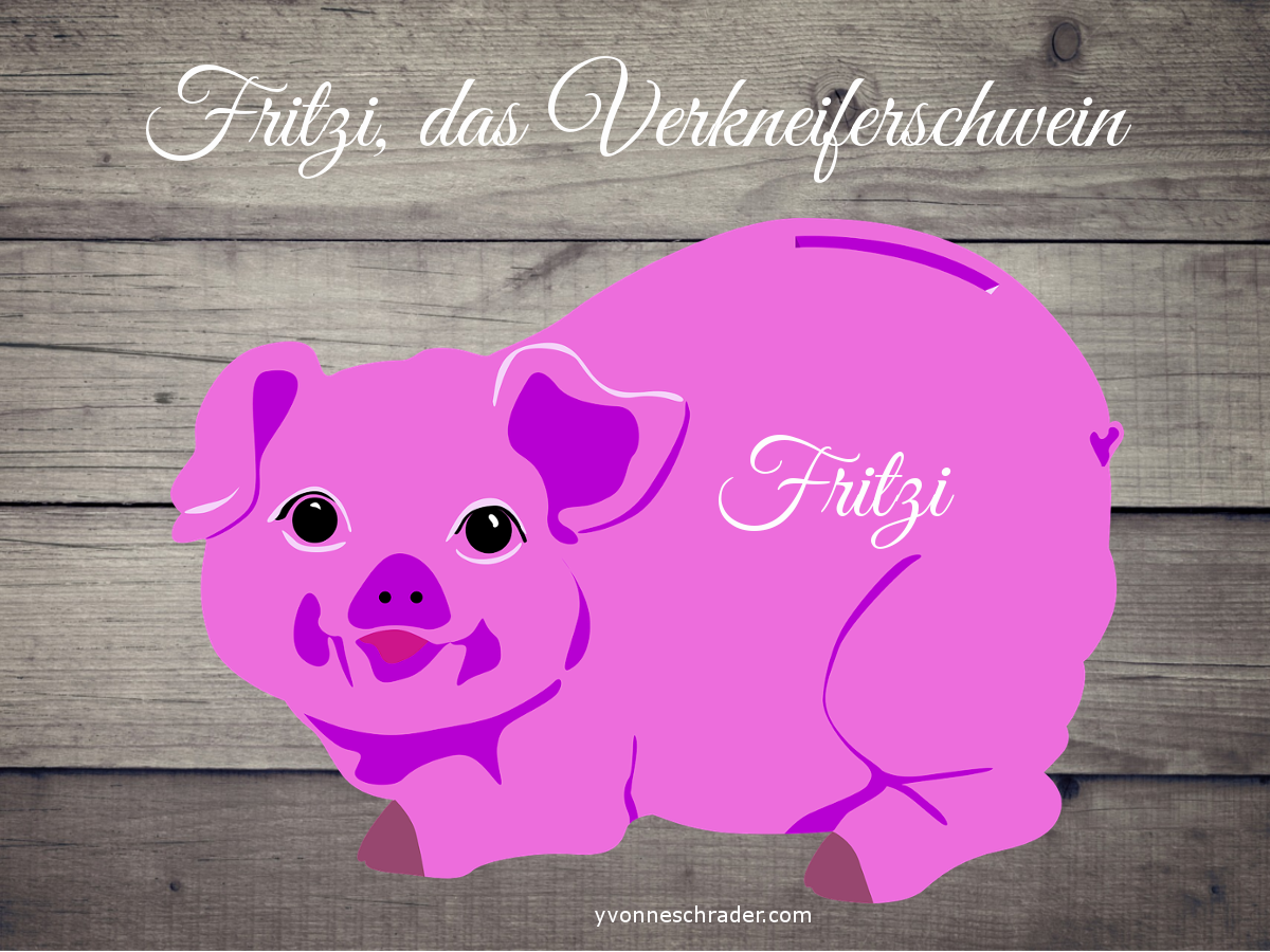 Fritzi das Verkneiferschwein