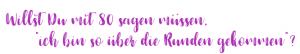 über die Runden kommen