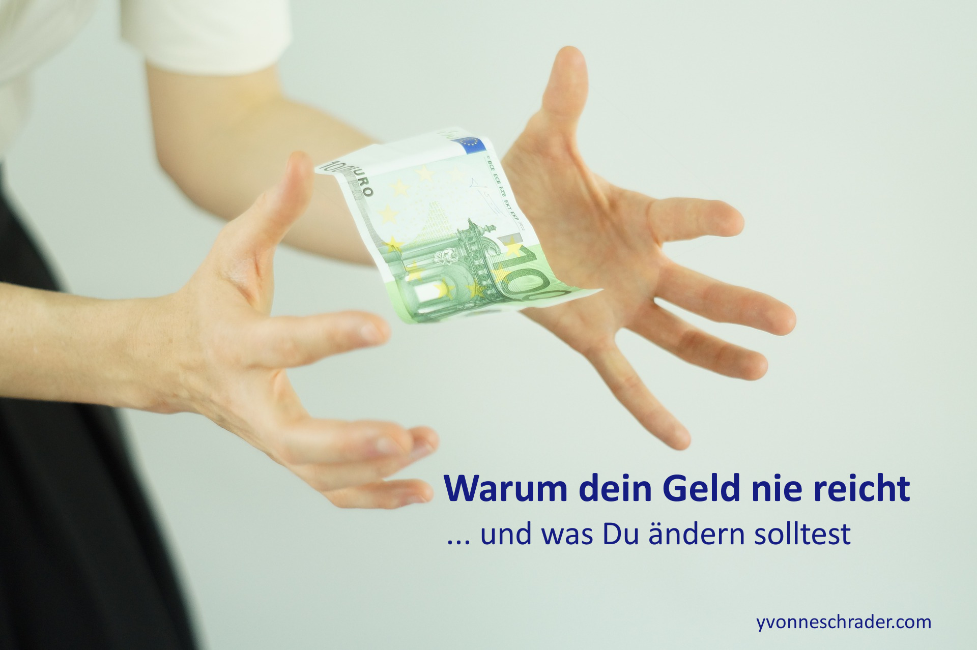 Warum dein Geld nie reicht